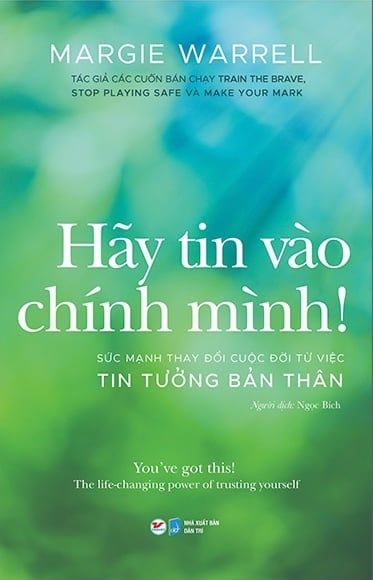  Hãy Tin Vào Chính Mình! - Sức Mạnh Thay Đổi Cuộc Đời Từ Việc Tin Tưởng Bản Thân 