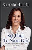  Sự Thật Ta Nắm Giữ - Một Hành Trình Xuyên Nước Mỹ 
