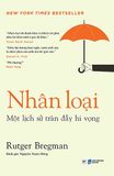  Nhân Loại - Một Lịch Sử Tràn Đầy Hi Vọng 