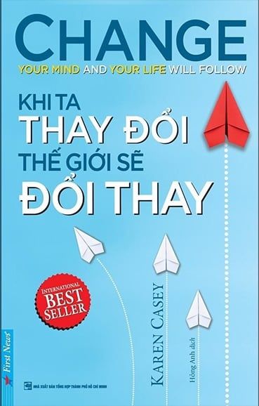  Khi Ta Thay Đổi Thế Giới Sẽ Đổi Thay (Tái Bản 2022) 