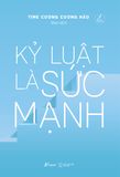  Kỷ Luật Là Sức Mạnh 