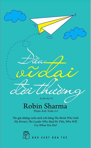 Điều Vĩ Đại Đời Thường - Robin Sharma