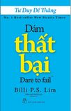  Tư Duy Để Thắng - Dám Thất Bại (Tái Bản 2022) 