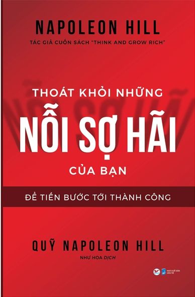  Thoát Khỏi Những Nỗi Sợ Hãi Của Bạn - Để Tiến Bước Tới Thành Công 