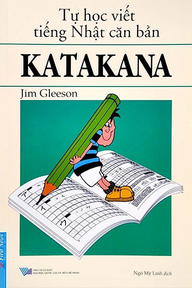  Tự Học Viết Tiếng Nhật Căn Bản - KATAKANA (Tái Bản 2022) 