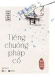 Tiếng Chuông Pháp Cổ 