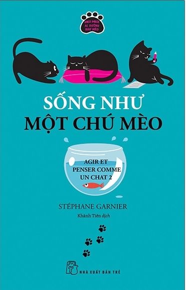 Sống Như Một Chú Mèo - Agir Et Penser Comme Un Chat 2