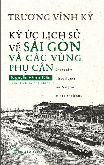  Ký Ức Lịch Sử Về Sài Gòn Và Các Vùng Phụ Cận 