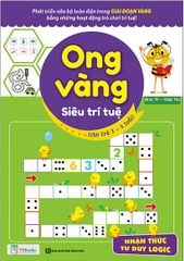 Ong Vàng Siêu Trí Tuệ (Cho Trẻ Từ 3 - 6 Tuổi) - Nhận Thức, Tư Duy Logic