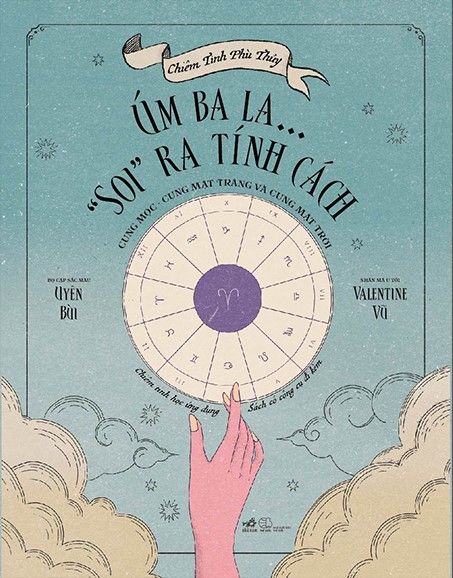  Chiêm Tinh Phù Thủy - Úm Ba La… ''Soi'' Ra Tính Cách - Cung Mọc - Cung Mặt Trăng Và Cung Mặt Trời 