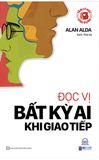  Tâm Lý Học Ứng Dụng: Đọc Vị Bất Kỳ Ai Khi Giao Tiếp 