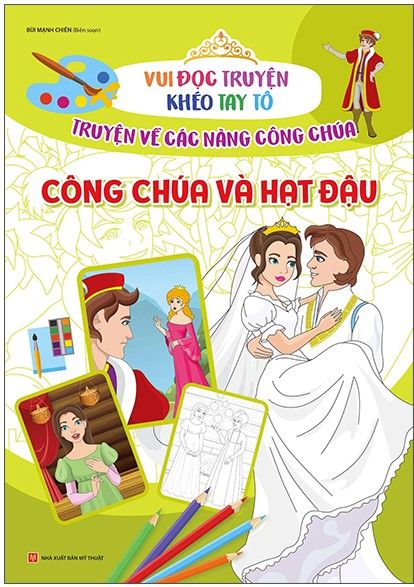  Vui Đọc Truyện Khéo Tay Tô - Truyện Về Các Nàng Công Chúa: Công Chúa Và Hạt Đậu 