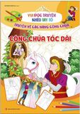  Vui Đọc Truyện Khéo Tay Tô - Truyện Về Các Nàng Công Chúa: Công Chúa Tóc Dài 