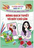  Vui Đọc Truyện Khéo Tay Tô - Truyện Về Các Nàng Công Chúa: Nàng Bạch Tuyết Và Bảy Chú Lùn 