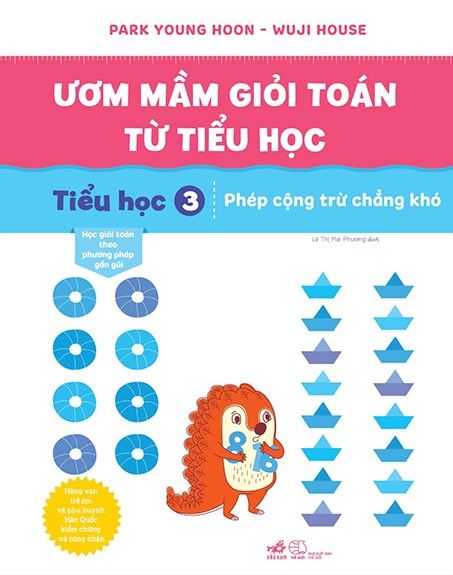  Ươm Mầm Giỏi Toán Từ Tiểu Học - Tiểu Học 3 - Phép Cộng Trừ Chẳng Khó 