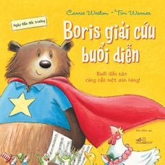 Ngày Đầu Đến Trường - Boris Giải Cứu Buổi Diễn