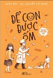  Để Con Được Ốm (Tái Bản 2026) 