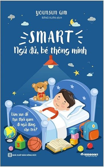 Smart - Ngủ Đủ, Bé Thông Minh - Làm Sao Để Tạo Thói Quen Đi Ngủ Đúng Cho Trẻ?