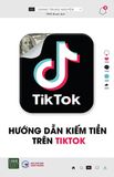  Hướng Dẫn Kiếm Tiền Trên Tiktok 