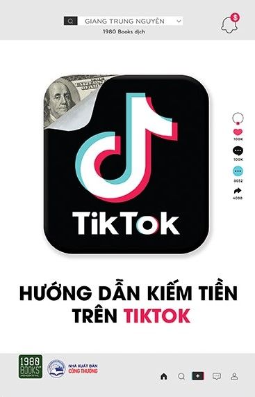  Hướng Dẫn Kiếm Tiền Trên Tiktok 