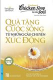  Condensed Chicken Soup For The Soul 2 - Quà Tặng Cuộc Sống Từ Những Câu Chuyện Xúc Động 