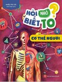  Hỏi Nhỏ Biết To - Cơ Thể Người (Tái Bản 2022) 