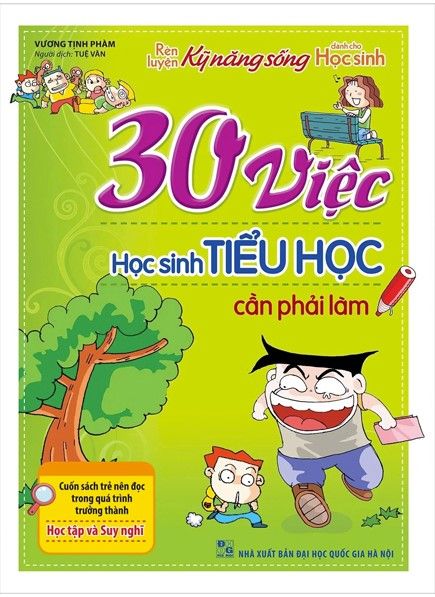  Rèn Luyện Kỹ Năng Sống Dành Cho Học Sinh - 30 Việc Học Sinh Tiểu Học Cần Phải Làm (Tái Bản) 