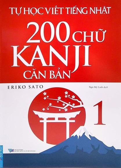  Tự Học Viết Tiếng Nhật (Tập 1) - 200 Chữ Kanji Căn Bản 
