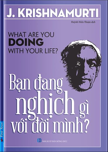  Bạn Đang Nghịch Gì Với Đời Mình? (Tái bản) 