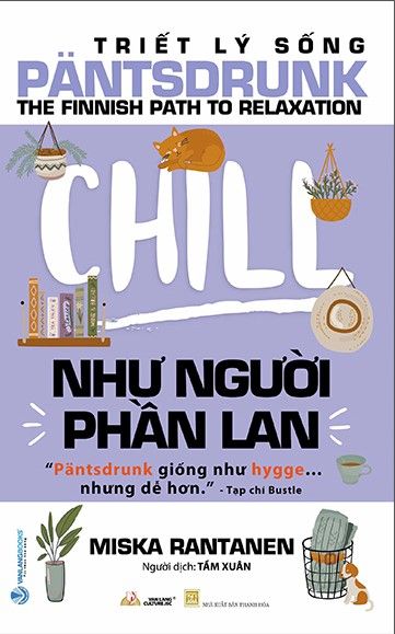 Triết Lý Sống Pantsdrunk - Chill Như Người Phần Lan