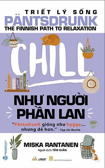  Triết Lý Sống Pantsdrunk - Chill Như Người Phần Lan 