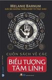  Cuốn Sách Về Các Biểu Tượng Tâm Linh (Tái Bản) 