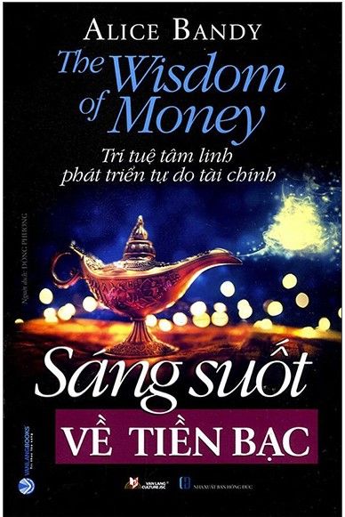  Sáng Suốt Về Tiền Bạc 
