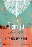 Tâm từ (Tái Bản 2022) 