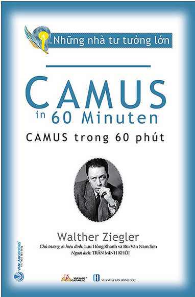  Những Nhà Tư Tưởng Lớn - Camus Trong 60 Phút 