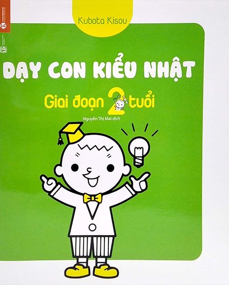 Dạy Con Kiểu Nhật - Giai Đoạn Trẻ 2 Tuổi (Tái Bản 2022)