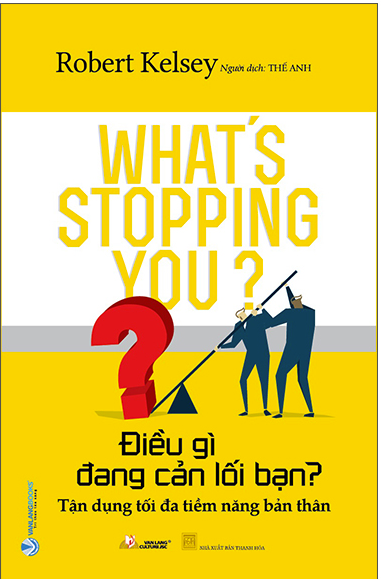  Điều Gì Đang Cản Lối Bạn ? 