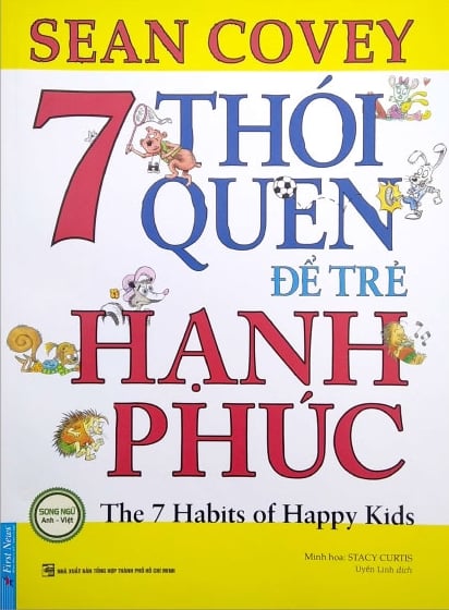 7 Thói Quen Để Trẻ Hạnh Phúc (Song Ngữ) (Tái Bản 2022)