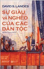 Sự Giàu Và Nghèo Của Các Dân Tộc (Tái Bản)