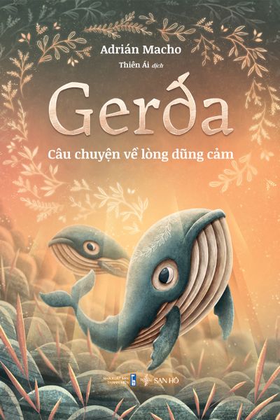 Gerda - Câu Chuyện Về Lòng Dũng Cảm - SAN HÔ