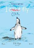  Tớ Không Biết Bay - I Can Fly (Song Ngữ Dành Cho Lứa Tuổi 2-7) 