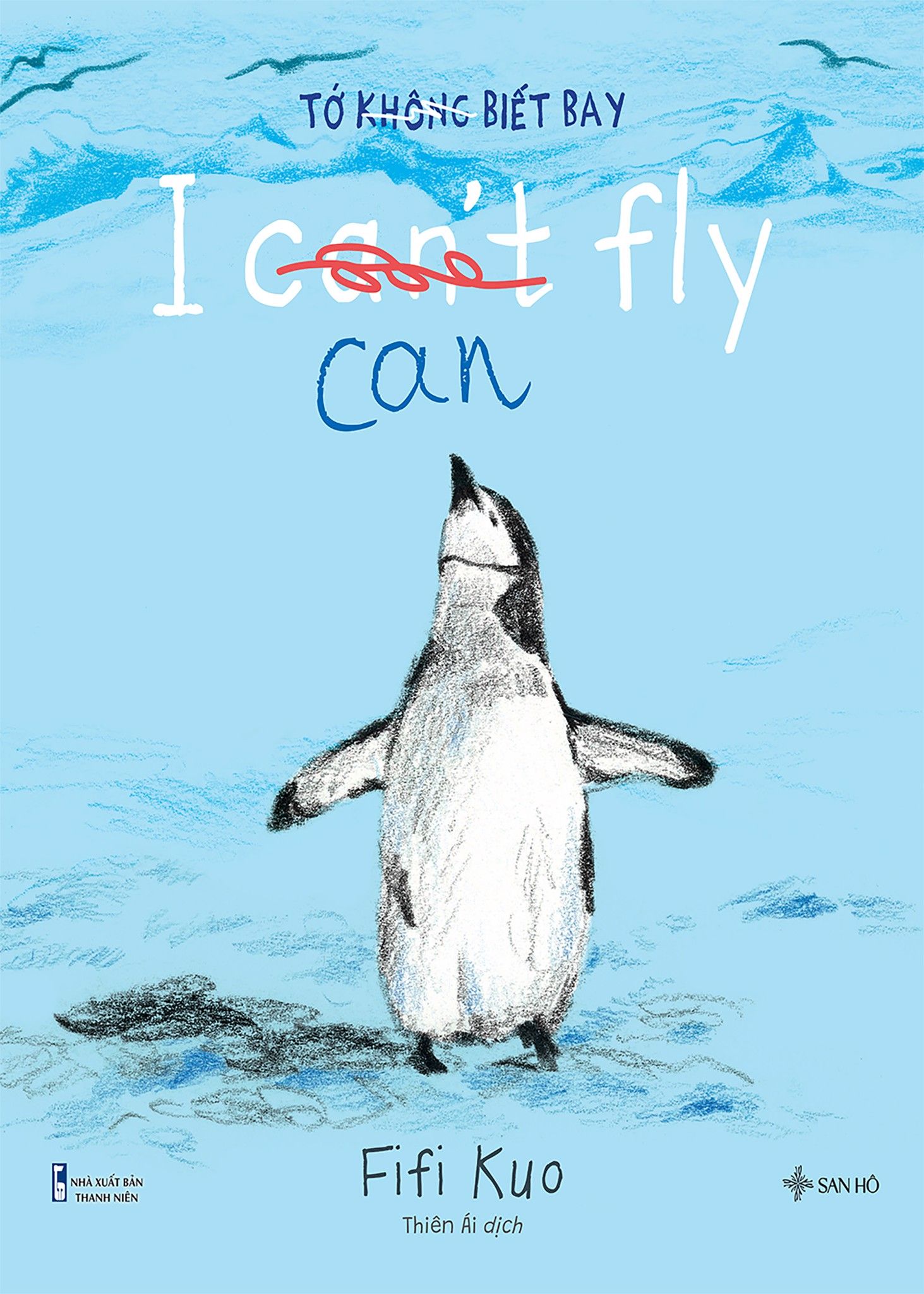  Tớ Không Biết Bay - I Can Fly (Song Ngữ Dành Cho Lứa Tuổi 2-7) 