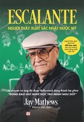 Escalante - Người Thầy Xuất Sắc Nhất Nước Mỹ