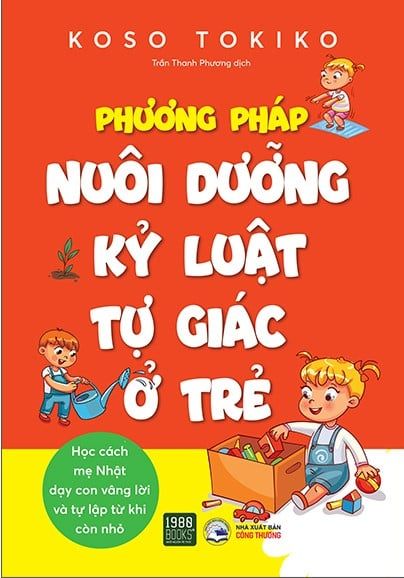 Phương Pháp Nuôi Dưỡng Kỷ Luật Tự Giác Ở Trẻ - 1980Books