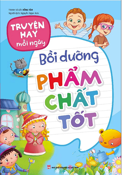  Truyện Hay Mỗi Ngày - Bồi Dưỡng Phẩm Chất Tốt 