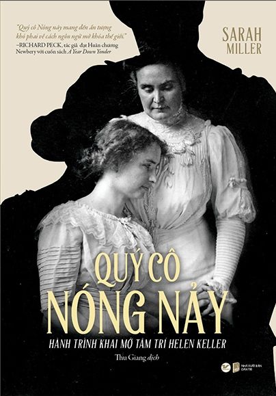  Quý Cô Nóng Nảy - Hành Trình Khai Mở Tâm Trí Helen Kelle 