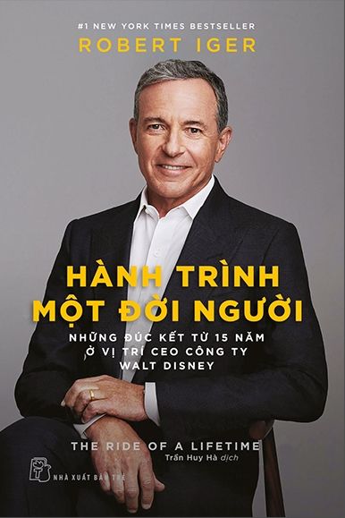  Hành Trình Một Đời Người: Những Đúc Kết Từ 15 Năm Ở Vị Trí Ceo Công Ty Walt Disney 