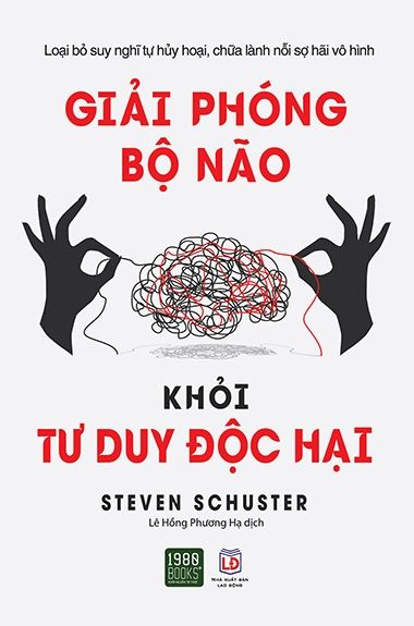  Giải Phóng Bộ Não Khỏi Tư Duy Độc Hại 