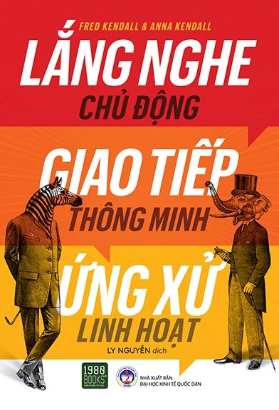  Lắng Nghe Chủ Động, Giao Tiếp Thông Minh, Ứng Xử Linh Hoạt 