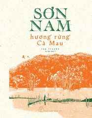 Hương Rừng Cà Mau (Bản In Năm 1962) - Bìa Cứng